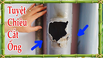 Cách cắt ống nhựa PVC trong khu vực hẹp, tuyệt chiêu cắt ống, How to cut PVC pipes in narrow area