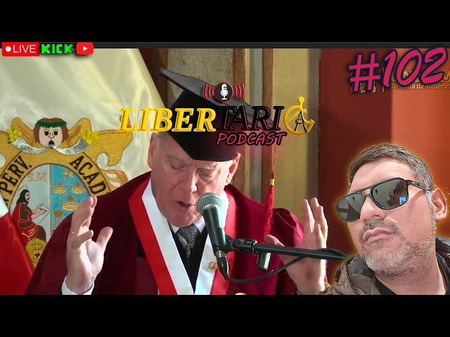 🟥 Mucho que decir de JHS en Lima y NO ME VOY A CONTENER |🎙️ #LibertariaPodcast #102