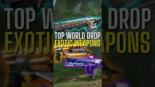 Top Destiny 2 World Drop EXOTICS from the Light &amp; Dark Saga!
