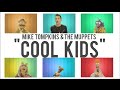 The muppets take on a cappella  cool kids