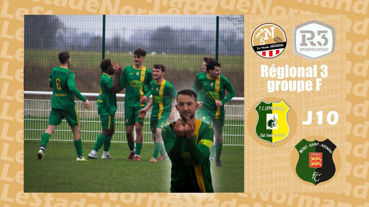 FC Offranville - Mont Saint-Aignan FC, J10 R3, groupe F. 