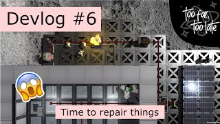 Time to repair broken things - Devlog #6