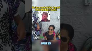 Shoplifting Girls Stop Laughing After Hearing About Deportation.PART 1/3