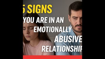 5 Warning Signs You’re in an Emotionally Abusive Relationship | Know When to Walk Away
