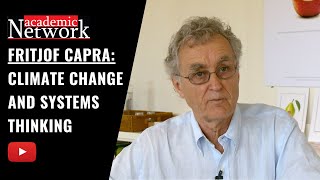 Celebrity Fritjof Capra - Climate Change and Systems Thinking Profile
