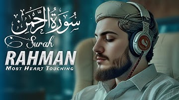 Surah Ar-Rahman سورة الرحمن | This Majestic VOICE will TOUCH Your HEART إن شاء الله | Anasrullah TV
