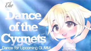 Cygnets Dance [BALLET ANIMATION] || For Upcoming GLMM