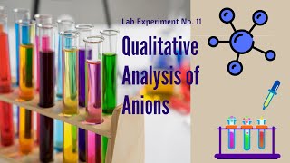 Exp 11 Qualitative Analysis of Anions