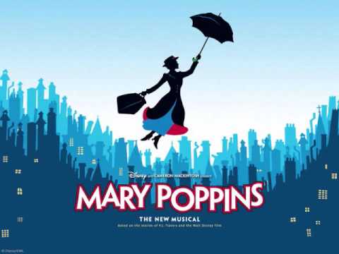The Perfect Nanny - Mary Poppins (The Broadway Musical)