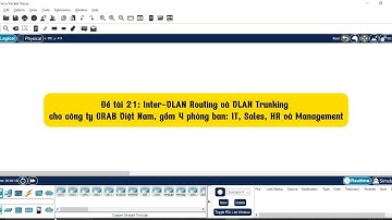 Hướng Dẫn Cấu Hình Inter-VLAN Routing (Router-on-a-stick) + VLAN Trunking | Cisco Packet Tracer