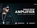 Amplifier Remix | Aroone | Imran Khan