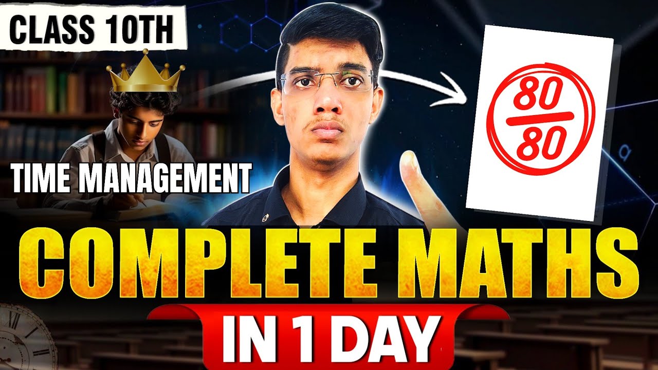 Class 10th Complete Maths in 1 Day 🔥 | Time Management Tips | Answer Writing Tips