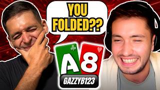 It's not spew, if it gets through! Is GazzyB123 getting OUT OF LINE in these hands?