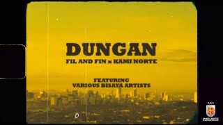 Fin and Fil x Kami Norte - Dungan (Official Music Video)