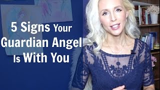 5 Signs Your GUARDIAN ANGEL Is With You