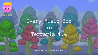 Displaying every music box in terraria ...