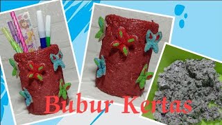 Cara membuat tempat pensil dari bubur kertas || kerajinan bubur kertas