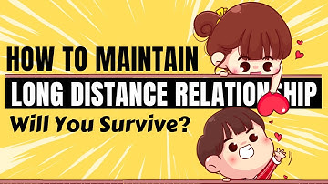 Long Distance Relationship - Tips To Maintain Long Distance Relationship (LDR)