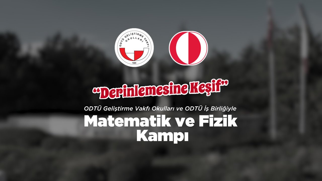 ODTÜ İş Birliğiyle: Bilimle Dolu Bir Kamp!