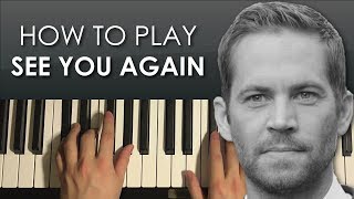 HOW TO PLAY - Charlie Puth - See You Again (Piano Tutorial Lesson)