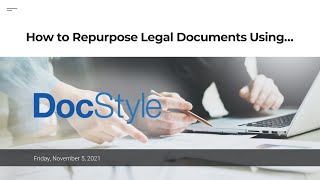 DocStyle Webinar Series - How to Repurpose Legal Documents