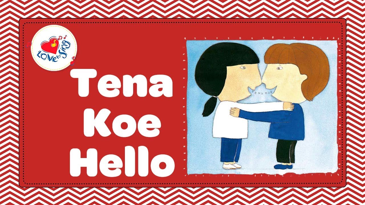 TENA KOE with Lyrics  MAORI Hello Greeting Song