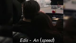 Edis - An (speed up) Resimi