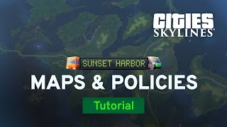 New Maps, Policies, and Unique Buildings | Sunset Harbor Tutorial Part 4 | Cities: Skylines