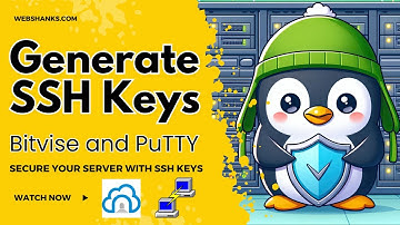 How to Generate SSH Keys Using Bitvise and PuTTY and Securely Login to Your VPS