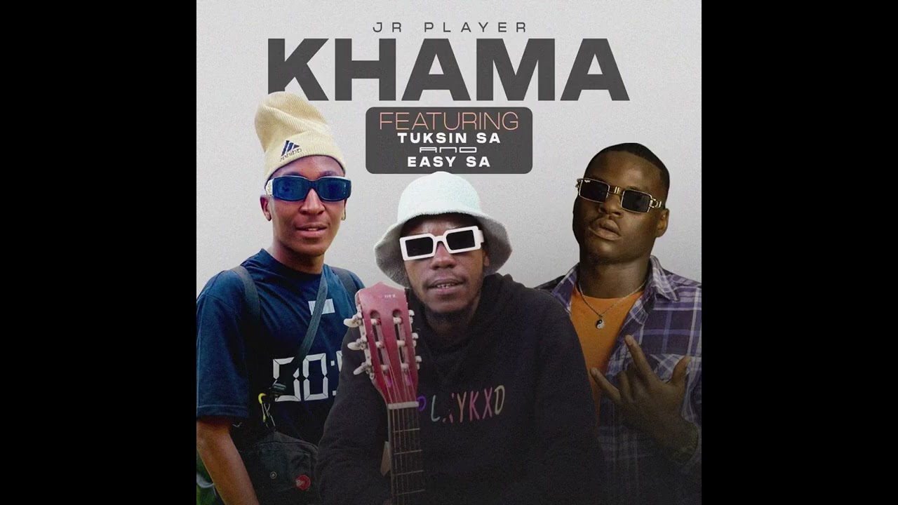 JR Player - Khama ft. Tuksin SA & Eazy SA