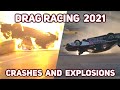 Drag racing 2021 crashes and explosions