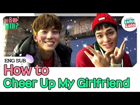 How Would Korean Cute Celebs Cheer Up Their Girlfriends? | Who Dat Boy1 | ep.3
