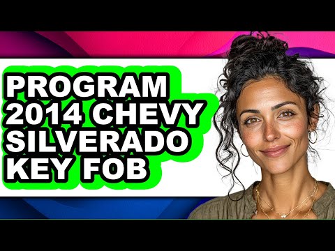 Can I Program A Key Fob Myself 2014 Chevy Silverado