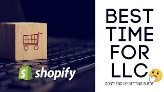 When To START A LLC For Shopify Dropshipping (DON'T GET SUED)