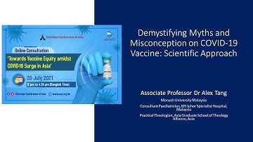 Demystifying Myths and Misconceptions on COVID-19 Vaccine: A Scientific Approach | Alex Tang