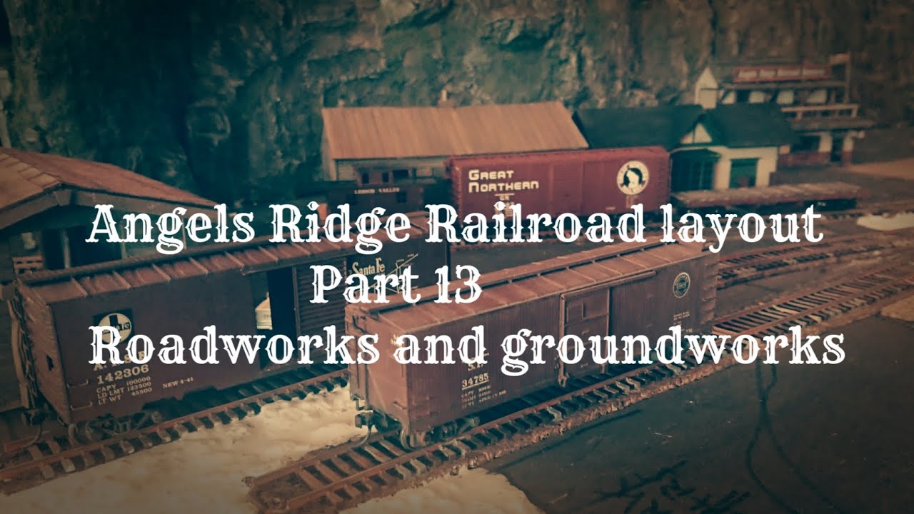 Angels Ridge Part 13 - unlucky for some. Continued progress on Angels Ridge Railroad ...