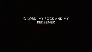 Video thumbnail of "O Lord, My Rock And My Redeemer (Lyrics)"