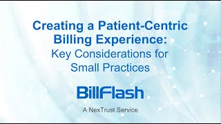 Creating a Patient-Centric Billing Experience: Key Considerations for Small Practices | BillFlash