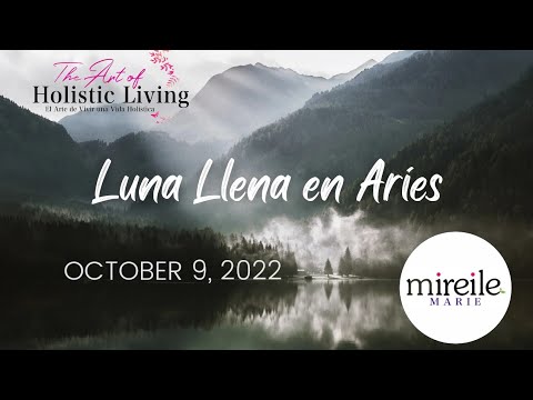Energía Luna Llena en Aries 9 de Octubre "El Arte de Vivir una Vida ...