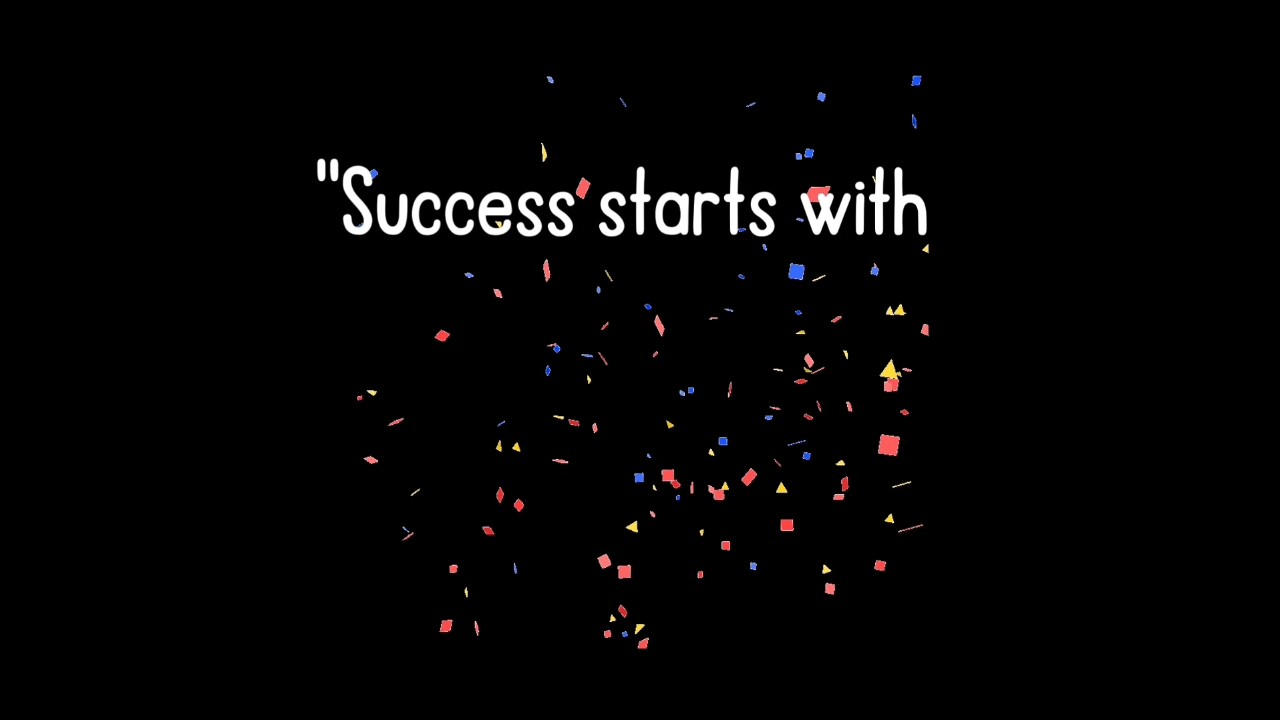 Success Starts With 