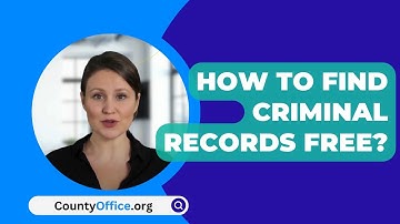 Hoe vind ik gratis strafregisters? - CountyOffice.org