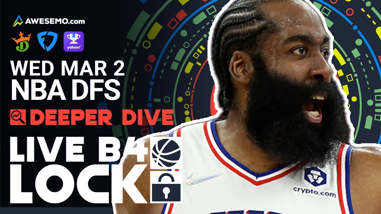 NBA DFS Picks 3/2/22 | Deeper Dive & Live Before Lock