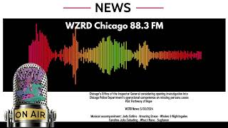 WZRD News: OIG might investigate CPD’s operational competence on missing persons PSA Pathway of Hope
