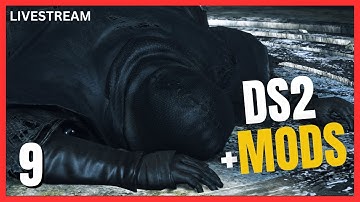 Never Played DS2 Before - Moving Forward (Lighting & Texture Mods) |  Dark Souls 2 SotFS - Part 9