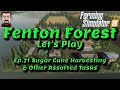  fenton forest lets play  map mod by stevie  ep71 sugar cane harvesting 