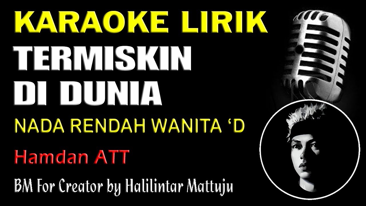 Termiskin Di Dunia Karaoke Lirik Nada Rendah Wanita