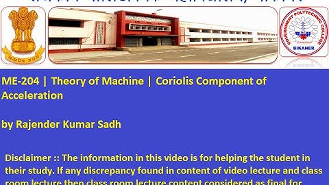 ME-204 | Theory of Machine | Coriolis Component of Acceleration by Rajender Kumar Sadh  GPC Bikaner