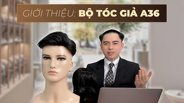 Giới thiệu Bộ Tóc Giả Nam A36 thoáng khí cho các anh tóc thưa hói đỉnh đầu | Ngọc Vũ tóc giả nam