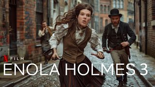 ENOLA HOLMES 3 Teaser 2024 by Movie Addicts 6,059 views 2 weeks ago 9 minutes, 8 seconds