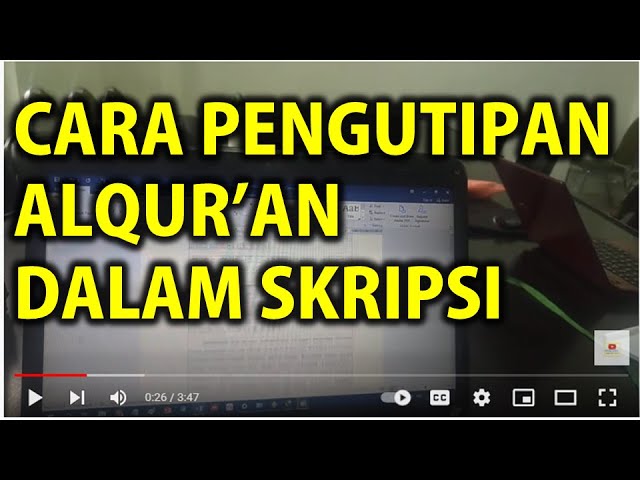 Bagaimana cara mengutip Al-Qur'an untuk penulisan skripsi class=